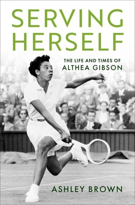 Serving Herself: The Life and Times of Althea G... 0197551750 Book Cover