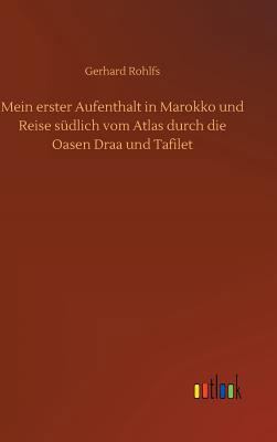 Mein erster Aufenthalt in Marokko und Reise süd... [German] 3732670260 Book Cover