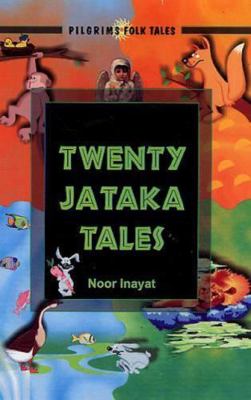 Twenty Jataka Tales 8177691120 Book Cover