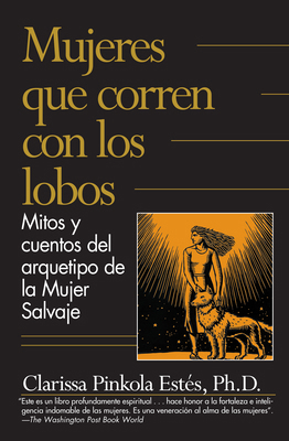 Mujeres Que Corren Con los Lobos: Mitos y Cuent... [Spanish] 1644735792 Book Cover