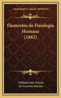 Elementos de Fisiologia Humana (1882) [Spanish] 1168632005 Book Cover