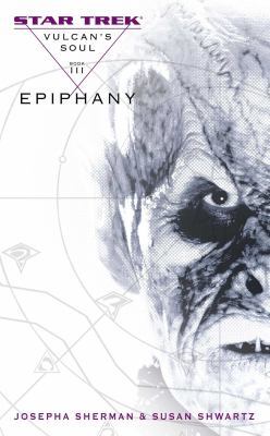 Vulcan's Soul #3: Epiphany 1501142909 Book Cover