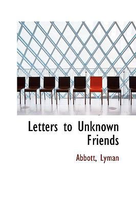 Letters to Unknown Friends 1113442395 Book Cover
