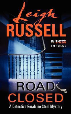 Road Closed: A Detective Geraldine Steel Myster... 0062325620 Book Cover