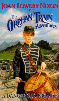 A Dangerous Promise: The Orphan Train Adventures 0785779434 Book Cover