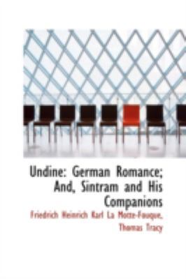 Undine: German Romance; And, Sintram and His Co... 110332568X Book Cover
