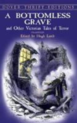 A Bottomless Grave: And Other Victorian Tales o... 0486415902 Book Cover