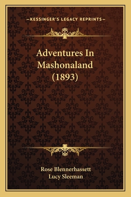 Adventures In Mashonaland (1893) 1164560352 Book Cover