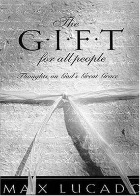 The Gift for All People: Thoughts on God's Grea... [Large Print] 1410401235 Book Cover