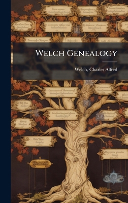 Welch Genealogy B0FJQMBXVY Book Cover