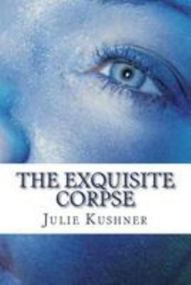 The Exquisite Corpse 1512141453 Book Cover
