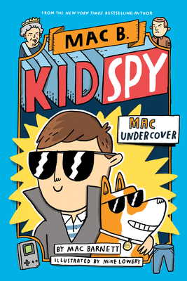 Mac Undercover (Mac B., Kid Spy #1): Volume 1 133814359X Book Cover