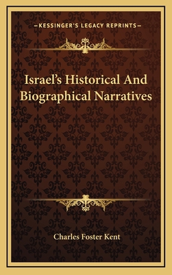 Israel's Historical and Biographical Narratives 1163355844 Book Cover