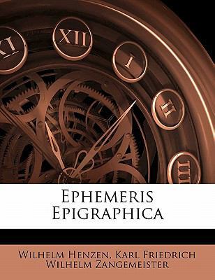 Ephemeris Epigraphica [Latin] 1147501475 Book Cover