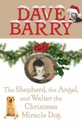 The Shepherd, the Angel, and Walter the Christm... 0399154132 Book Cover
