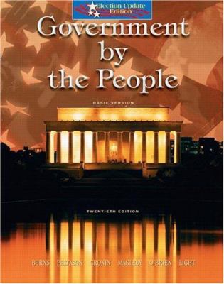 Government by the People, Basic, Election Update 0131938878 Book Cover