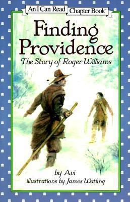 Finding Providence: The Story of Roger Williams 0064442160 Book Cover