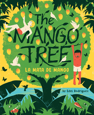 The Mango Tree (La Mata de Mango): A Picture Book 1419745867 Book Cover