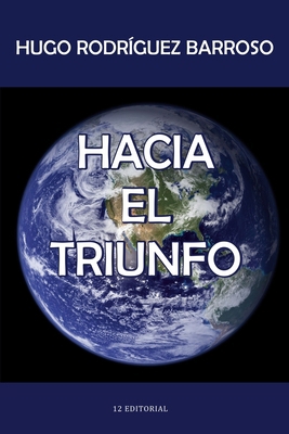Hacia el triunfo [Spanish] 6077061182 Book Cover