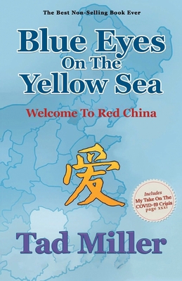 Blue Eyes On The Yellow Sea-Welcome To Red China B0DRNSQWSN Book Cover