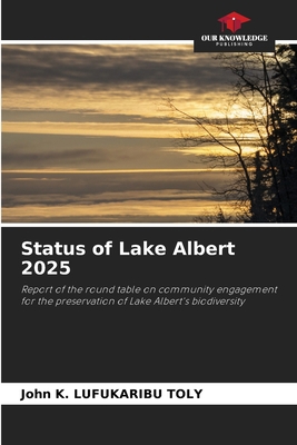 Status of Lake Albert 2025 6209445160 Book Cover