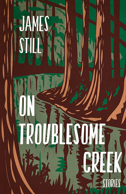 On Troublesome Creek: Stories 1950564258 Book Cover