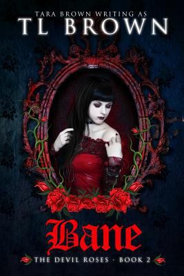 Bane (The Devil's Roses) (Volume 2) 0987941038 Book Cover
