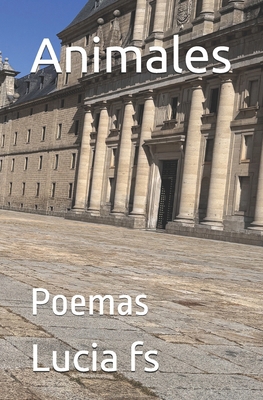 Animales: Poemas [Spanish] B0DJRNWF4T Book Cover