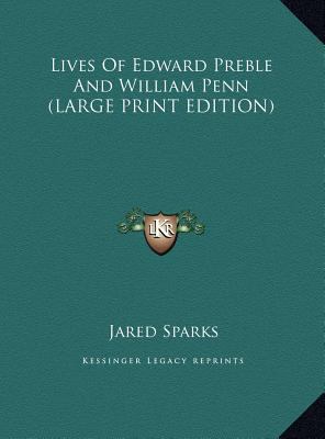 Lives of Edward Preble and William Penn [Large Print] 1169899064 Book Cover