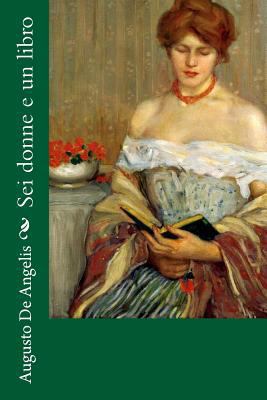 Sei donne e un libro [Italian] 198697152X Book Cover
