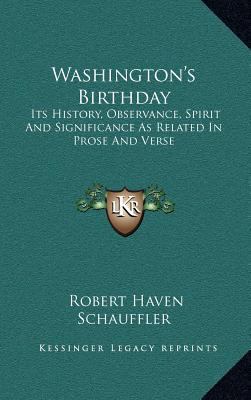 Washington's Birthday: Its History, Observance,... 1163559202 Book Cover