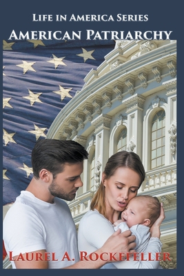 American Patriarchy B0BJYSQ4TG Book Cover