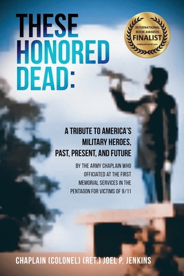 These Honored Dead: A Tribute to America's Mili... B0C1BP17PY Book Cover