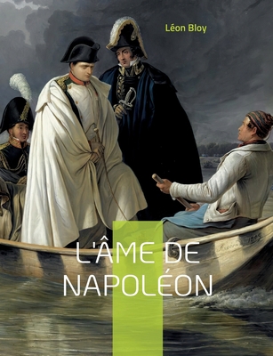 L'âme de Napoléon [French] 2322419699 Book Cover