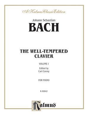 The Well-Tempered Clavier, Vol 1 (Kalmus Editio... 0769212387 Book Cover