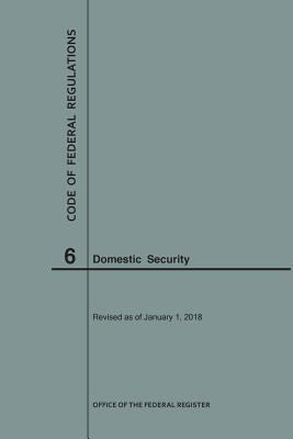 Code of Federal Regulations Title 6, Domestic S... 1640242511 Book Cover