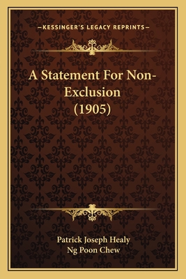 A Statement For Non-Exclusion (1905) 1164174274 Book Cover