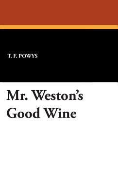Mr. Weston's Good Wine 1479419028 Book Cover