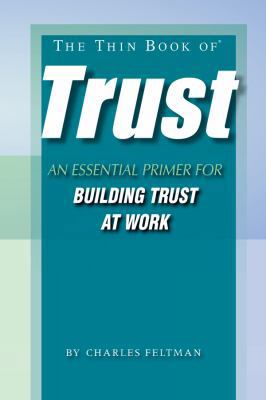 The Thin Book of Trust; An Essential Primer for... 0966537394 Book Cover