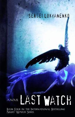 The Last Watch (Watch, Book 4) 1401309275 Book Cover