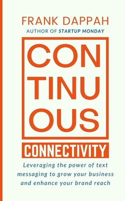 Continuous Connectivity: Leveraging the power o... B08FV5W3N1 Book Cover