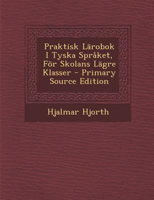 Praktisk Larobok I Tyska Spraket, for Skolans L... [Swedish] 129576296X Book Cover