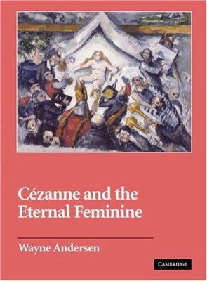 C?zanne and the Eternal Feminine B004XJ6O4K Book Cover