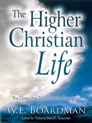 The Higher Christian Life 0875088945 Book Cover