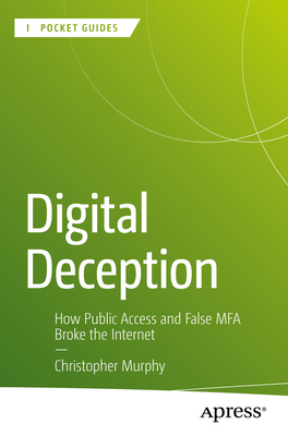 Digital Deception: How Public Access and False ... B0DMJC3VV8 Book Cover