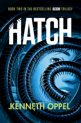 Hatch: A Novel (The Bloom Trilogy) 1443456888 Book Cover