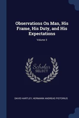 Observations On Man, His Frame, His Duty, and H... 1376409402 Book Cover
