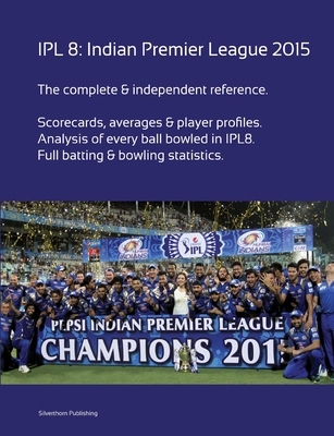 Ipl8: Indian Premier League 2015 1326412612 Book Cover