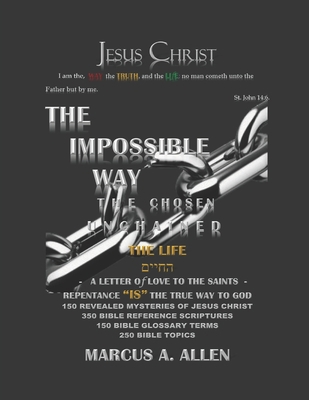 The Impossible Way: Part III The Life 1723888826 Book Cover