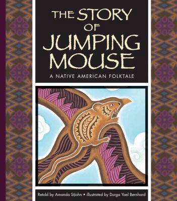 The Story of Jumping Mouse: A Native American F... 1609731409 Book Cover